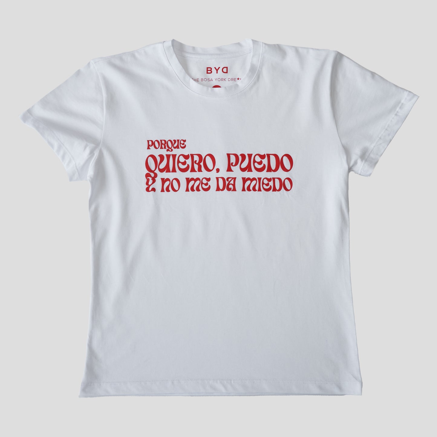 QUIERO PUEDO Y NO ME DA MIEDO T-SHIRT