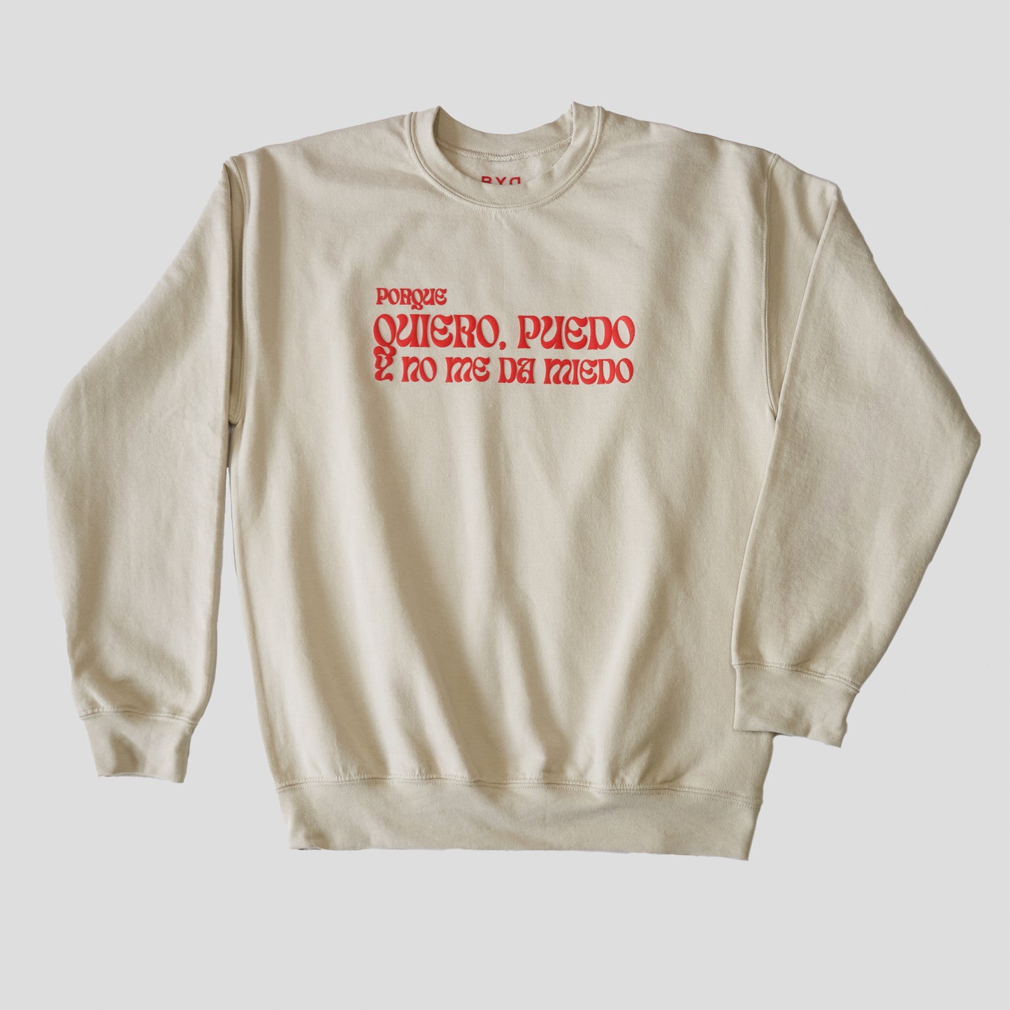 QUIERO PUEDO Y NO ME DA MIEDO CREW NECK